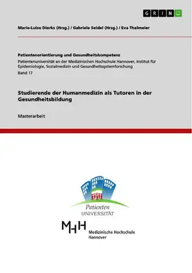 Thalmeier / Dierks / Seidel |  Studierende der Humanmedizin als Tutoren in der Gesundheitsbildung | eBook | Sack Fachmedien