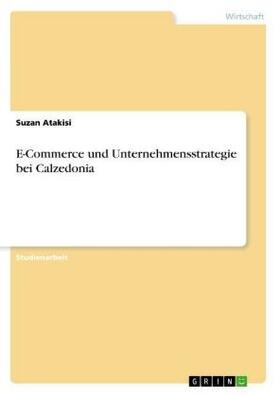 Atakisi |  E-Commerce und Unternehmensstrategie bei Calzedonia | Buch |  Sack Fachmedien