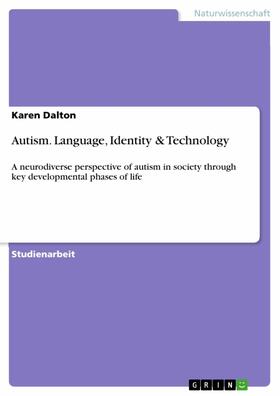 Dalton |  Autism. Language, Identity & Technology | eBook | Sack Fachmedien