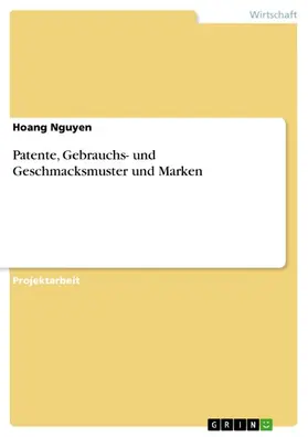 Nguyen |  Patente, Gebrauchs- und Geschmacksmuster und Marken | eBook | Sack Fachmedien