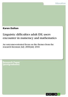 Dalton |  Linguistic difficulties adult ESL users encounter in numeracy and mathematics | eBook | Sack Fachmedien