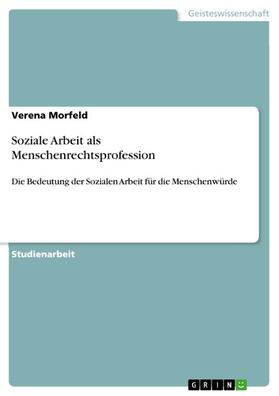 Morfeld |  Soziale Arbeit als Menschenrechtsprofession | eBook | Sack Fachmedien