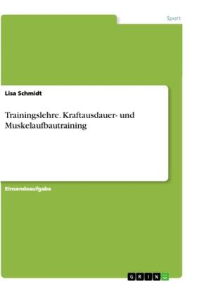 Schmidt |  Trainingslehre. Kraftausdauer- und Muskelaufbautraining | Buch |  Sack Fachmedien