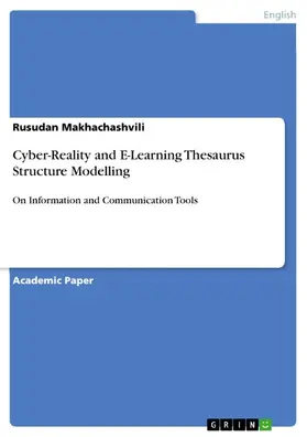 Makhachashvili |  Cyber-Reality and E-Learning Thesaurus Structure Modelling | eBook | Sack Fachmedien