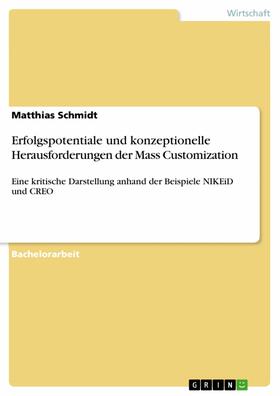 Schmidt |  Erfolgspotentiale und konzeptionelle Herausforderungen der Mass Customization | eBook | Sack Fachmedien