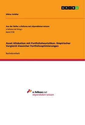 Schäfer |  Asset Allokation mit Portfolioheuristiken. Empirischer Vergleich klassicher Portfoliooptimierungen | Buch |  Sack Fachmedien