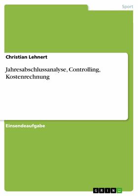 Lehnert |  Jahresabschlussanalyse, Controlling, Kostenrechnung | eBook | Sack Fachmedien