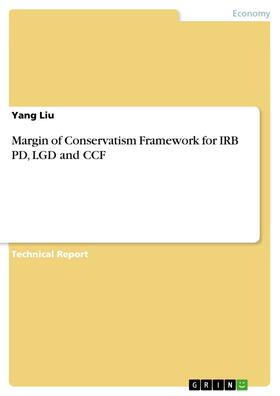 Liu |  Margin of Conservatism Framework for IRB PD, LGD and CCF | eBook | Sack Fachmedien