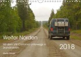 Bittner |  Weiter Norden - Mit dem VW California unterwegs in Skandinavien (Wandkalender 2018 DIN A4 quer) | Sonstiges |  Sack Fachmedien