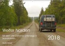Bittner |  Weiter Norden - Mit dem VW California unterwegs in Skandinavien (Wandkalender 2018 DIN A2 quer) | Sonstiges |  Sack Fachmedien