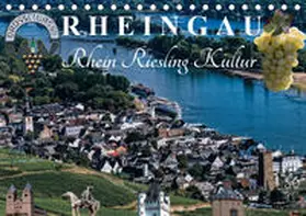 Meyer |  Rheingau - Rhein Riesling Kultur (Tischkalender 2019 DIN A5 quer) | Sonstiges |  Sack Fachmedien