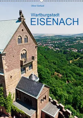 Gerhard | Wartburgstadt Eisenach (Wandkalender 2019 DIN A2 hoch) | Sonstiges | 978-3-669-46834-3 | sack.de