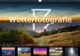 Werner |  Wetterfotografie (Wandkalender 2019 DIN A3 quer) | Sonstiges |  Sack Fachmedien