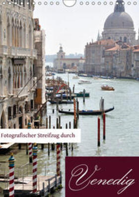 Wichert / Krüger |  Fotografischer Streifzug durch Venedig (Wandkalender 2019 DIN A4 hoch) | Sonstiges |  Sack Fachmedien