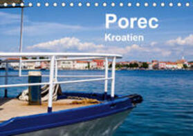 Berger |  Porec, Kroatien (Tischkalender 2019 DIN A5 quer) | Sonstiges |  Sack Fachmedien