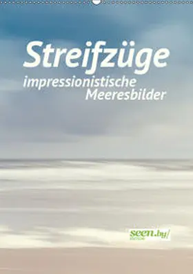 Nimtz |  Streifzüge - impressionistische Meeresbilder (Wandkalender 2019 DIN A2 hoch) | Sonstiges |  Sack Fachmedien