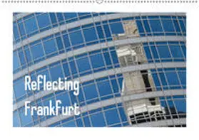 Fuchs |  Reflecting Frankfurt (Wandkalender 2019 DIN A2 quer) | Sonstiges |  Sack Fachmedien