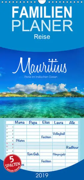 Becker |  Mauritius - Perle im Indischen Ozean - Familienplaner hoch (Wandkalender 2019 , 21 cm x 45 cm, hoch) | Sonstiges |  Sack Fachmedien