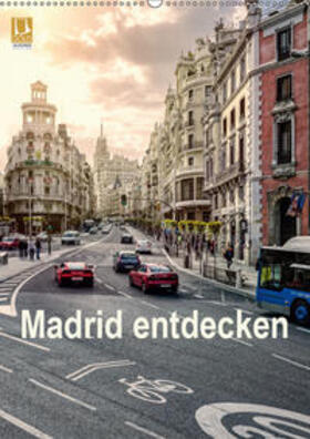 Becker |  Madrid entdecken (Wandkalender 2019 DIN A2 hoch) | Sonstiges |  Sack Fachmedien