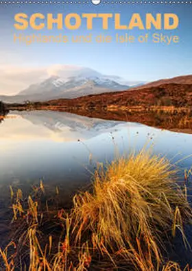 Aust |  Schottland: Highlands und die Isle of Skye (Wandkalender 2019 DIN A2 hoch) | Sonstiges |  Sack Fachmedien