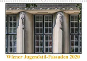 Braun |  Wiener Jugendstil-Fassaden (Wandkalender 2020 DIN A3 quer) | Sonstiges |  Sack Fachmedien