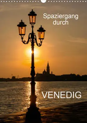 Jäger |  Spaziergang durch Venedig (Wandkalender 2020 DIN A3 hoch) | Sonstiges |  Sack Fachmedien