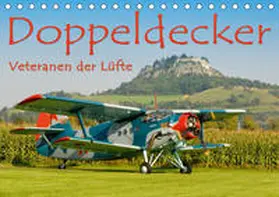 Keller |  Doppeldecker - Veteranen der Lüfte (Tischkalender 2020 DIN A5 quer) | Sonstiges |  Sack Fachmedien