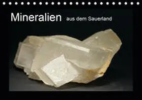 Wagner |  Mineralien aus dem Sauerland (Tischkalender 2020 DIN A5 quer) | Sonstiges |  Sack Fachmedien