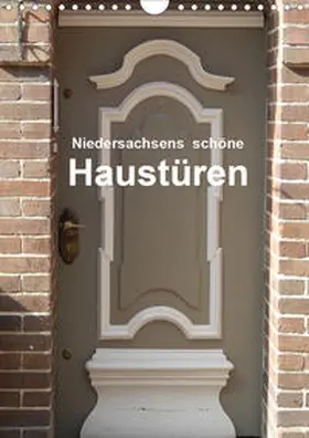 Busch |  Niedersachsens schöne Haustüren (Wandkalender 2020 DIN A4 hoch) | Sonstiges |  Sack Fachmedien