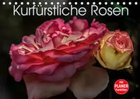 Meyer |  Kurfürstliche Rosen Eltville am Rhein (Tischkalender 2020 DIN A5 quer) | Sonstiges |  Sack Fachmedien