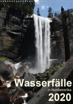 Zimmermann |  Wasserfälle in Nordamerika 2020 (Wandkalender 2020 DIN A3 hoch) | Sonstiges |  Sack Fachmedien