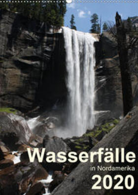 Zimmermann |  Wasserfälle in Nordamerika 2020 (Wandkalender 2020 DIN A2 hoch) | Sonstiges |  Sack Fachmedien