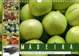 Meyer |  Madeira - Bauernmarkt in Funchal (Wandkalender 2020 DIN A4 quer) | Sonstiges |  Sack Fachmedien