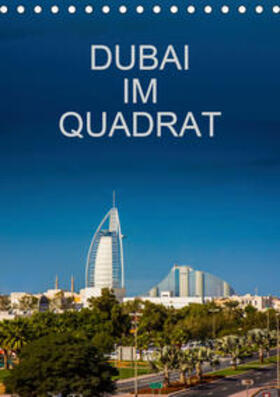 Reiss |  Dubai im Quadrat (Tischkalender 2020 DIN A5 hoch) | Sonstiges |  Sack Fachmedien