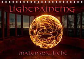 Schneider |  LIGHTPAINTING - malen mit Licht (Tischkalender 2020 DIN A5 quer) | Sonstiges |  Sack Fachmedien