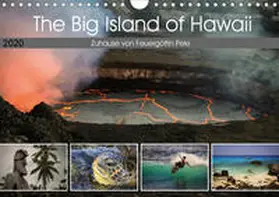 Krauss |  The Big Island of Hawaii - Zuhause von Feuergöttin Pele (Wandkalender 2020 DIN A4 quer) | Sonstiges |  Sack Fachmedien