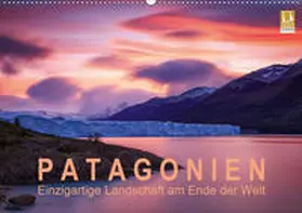 Aust |  Patagonien: Einzigartige Landschaft am Ende der Welt (Wandkalender 2020 DIN A2 quer) | Sonstiges |  Sack Fachmedien