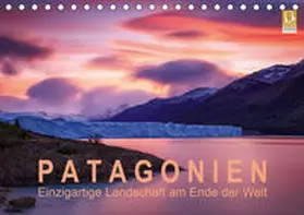 Aust |  Patagonien: Einzigartige Landschaft am Ende der Welt (Tischkalender 2020 DIN A5 quer) | Sonstiges |  Sack Fachmedien