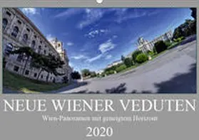 Braun |  Neue Wiener Veduten - Wien-Panoramen mit geneigtem Horizont (Wandkalender 2020 DIN A2 quer) | Sonstiges |  Sack Fachmedien