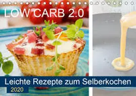 Steiner |  Low Carb 2.0 - Leichte Rezepte zum Selberkochen (Tischkalender 2020 DIN A5 quer) | Sonstiges |  Sack Fachmedien