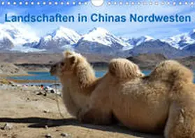 Lindner |  Landschaften in Chinas Nordwesten (Wandkalender 2020 DIN A4 quer) | Sonstiges |  Sack Fachmedien