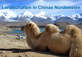 Lindner |  Landschaften in Chinas Nordwesten (Wandkalender 2020 DIN A2 quer) | Sonstiges |  Sack Fachmedien