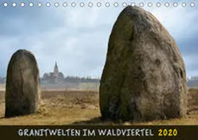 Braun |  Granitwelten im Waldviertel (Tischkalender 2020 DIN A5 quer) | Sonstiges |  Sack Fachmedien