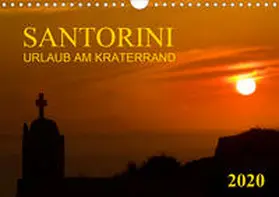 Braun | Santorini, Urlaub am Kraterrand (Wandkalender 2020 DIN A4 quer) | Sonstiges | 978-3-671-04574-7 | sack.de