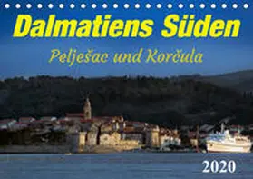 Braun |  Dalmatiens Süden, Peljesac und Korcula (Tischkalender 2020 DIN A5 quer) | Sonstiges |  Sack Fachmedien