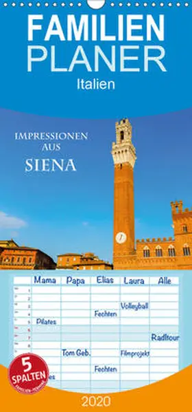 Müller |  Impressionen aus Siena - Familienplaner hoch (Wandkalender 2020 , 21 cm x 45 cm, hoch) | Sonstiges |  Sack Fachmedien