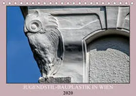 Braun |  Jugendstil-Bauplastik in Wien (Tischkalender 2020 DIN A5 quer) | Sonstiges |  Sack Fachmedien