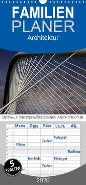 Braun |  Details zeitgenössischer Architektur - Familienplaner hoch (Wandkalender 2020 , 21 cm x 45 cm, hoch) | Sonstiges |  Sack Fachmedien