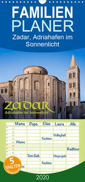 Braun |  Zadar, Adriahafen im Sonnenlicht - Familienplaner hoch (Wandkalender 2020 , 21 cm x 45 cm, hoch) | Sonstiges |  Sack Fachmedien