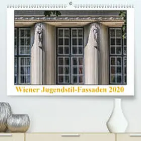 Braun |  Wiener Jugendstil-Fassaden(Premium, hochwertiger DIN A2 Wandkalender 2020, Kunstdruck in Hochglanz) | Sonstiges |  Sack Fachmedien